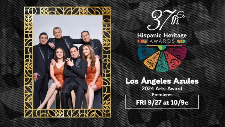 LOS ÁNGELES AZULES TO PERFORM AND RECEIVE HISPANIC HERITAGE AWARD FOR ARTS