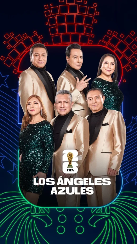 LOS ÁNGELES AZULES Brillarán con espectaculares presentaciones durante la ceremonia de inauguración en México de la Copa Mundial de la FIFA 2026™