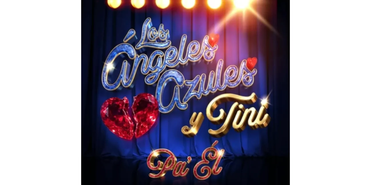 Los Ángeles Azules and Tini, "Pa'Él"